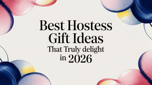 Best Hostess Gift Ideas That Truly Delight in 2026