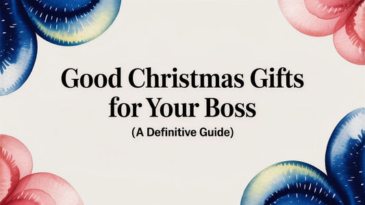 Good Christmas Gifts for Your Boss (A Definitive Guide)